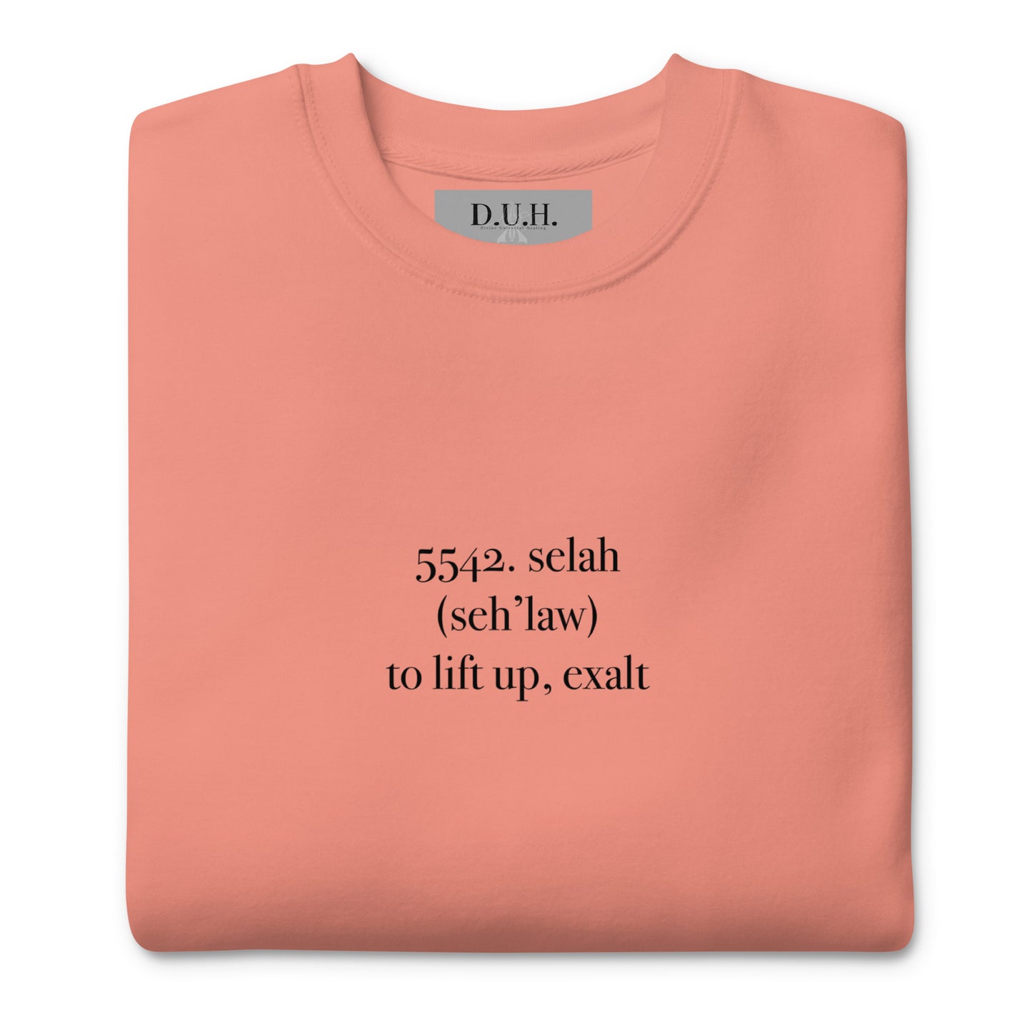 DUH Gallery Selah Premium Rose Sweatshirt